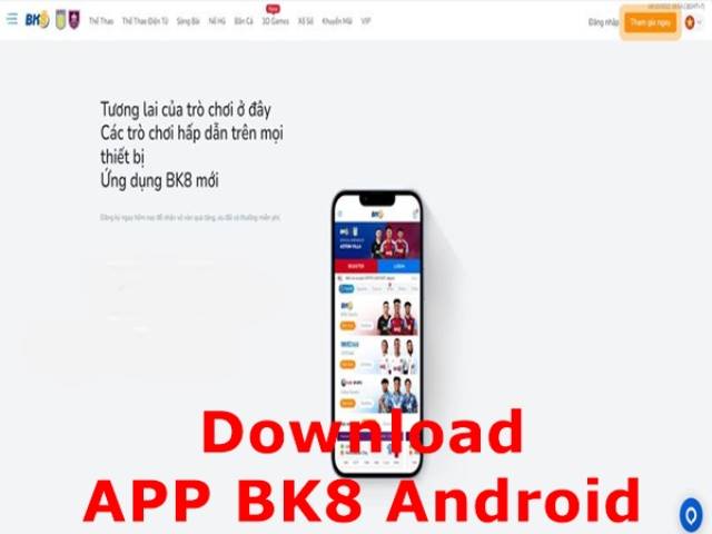 Tải app BK8 cho Android với quy trình chuẩn 